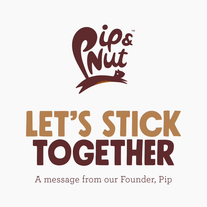  Let's Stick Together: A Note From Pip on Covid-19 